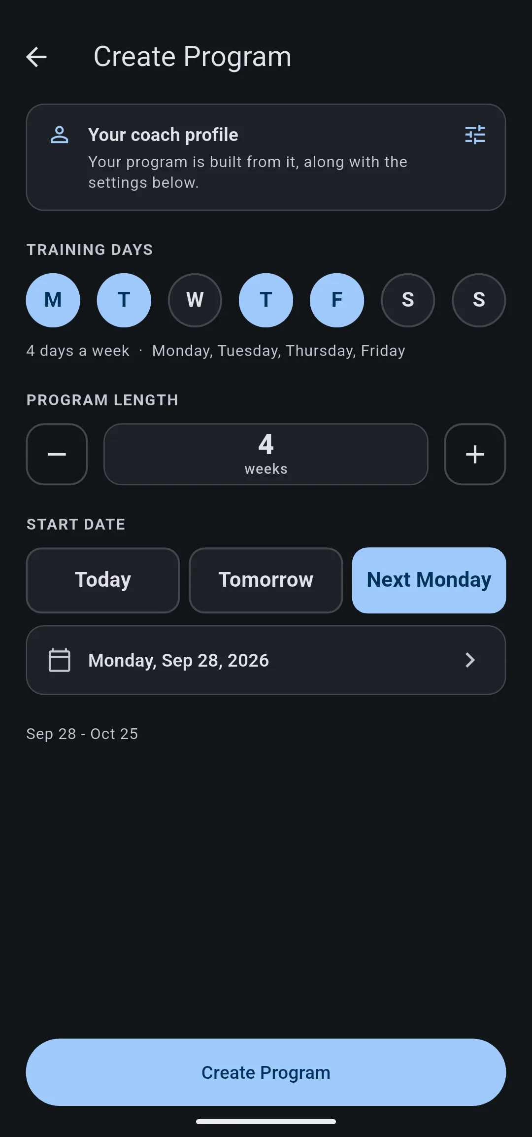 Create Program screen with Monday, Tuesday, Thursday and Friday chosen, 4 weeks, and Next Monday as the start date