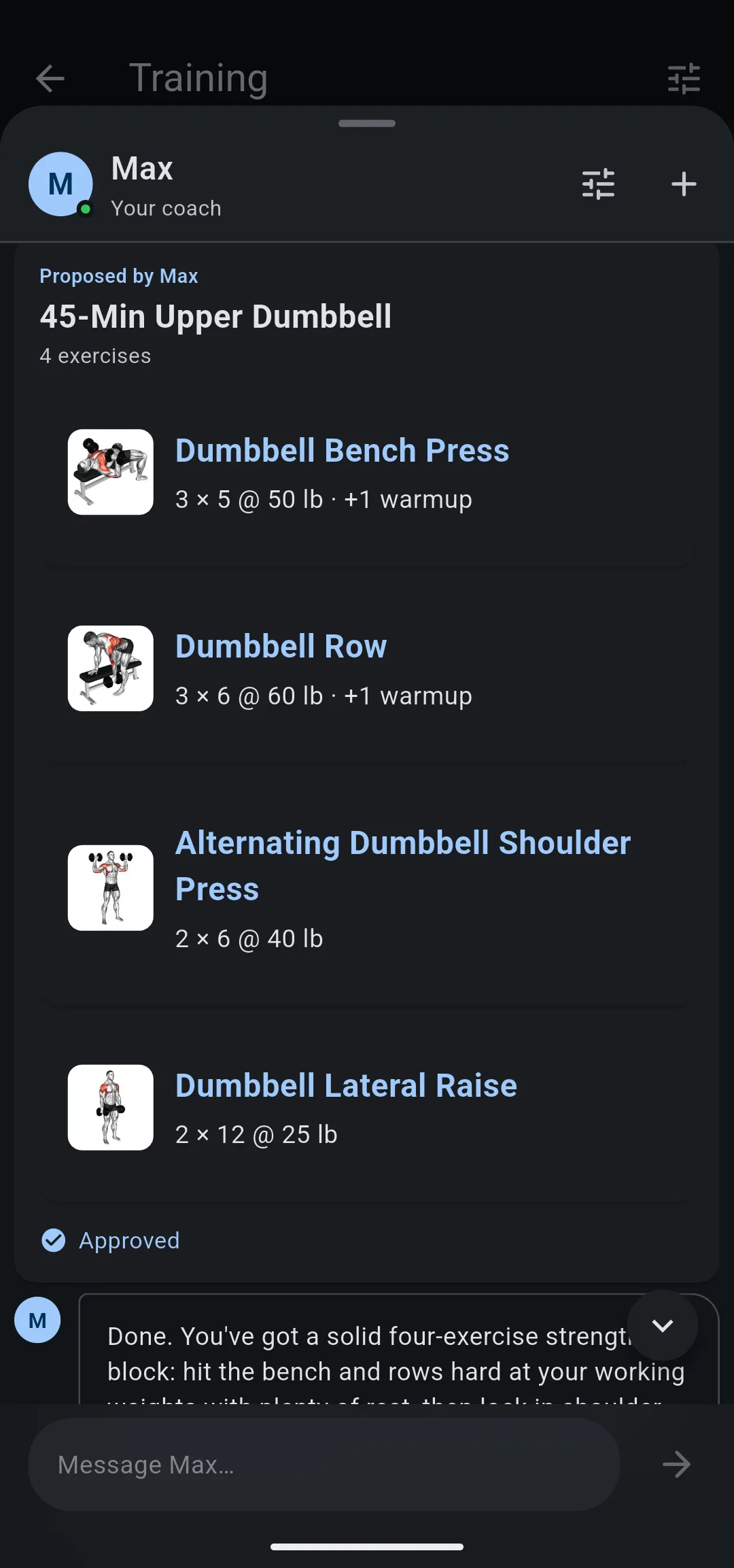 Card headed Proposed by Max for 45-Min Upper Dumbbell with 4 dumbbell exercises, their sets, reps and weights, marked Approved