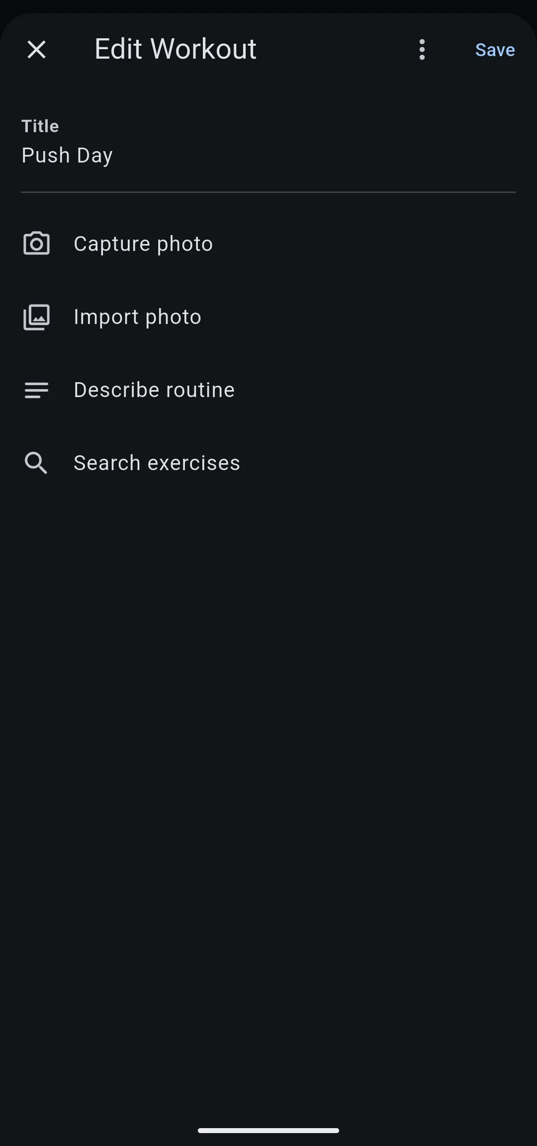 Edit Workout screen titled Push Day with Capture photo, Import photo, Describe routine and Search exercises
